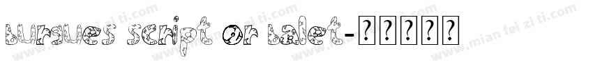 Burgues Script or Balet字体转换